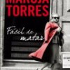 Maruja Torres – Fácil De Matar