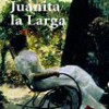 Juan Valera – Juanita La Larga