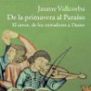 Jaume Vallcorba – De La Primavera Al Paraíso