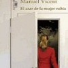 Manuel Vicent – El Azar De La Mujer Rubia