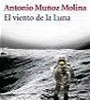 Antonio Muñoz Molina – El Viento De La Luna