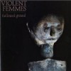 ¿Qué discos recomendados tienen los Violent Femmes?