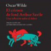 Oscar Wilde – El Crimen De Lord Arthur Savile