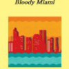 Tom Wolfe – Bloody Miami