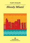 bloody Miami tom wolfe back to blood portada cover book libro